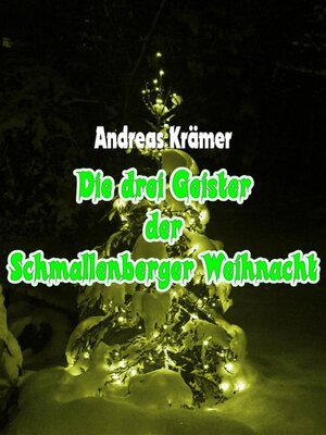 cover image of Die drei Geister der Schmallenberger Weihnacht